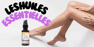 Les huiles essentielles pour jambes légères